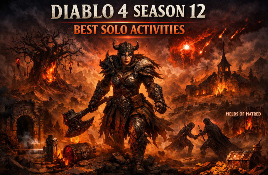 Diablo 4 Season 12: The Best Solo Activities for Farming Gear and Progress